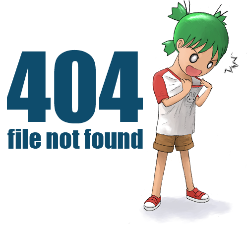 404 File Not Found, Sorry